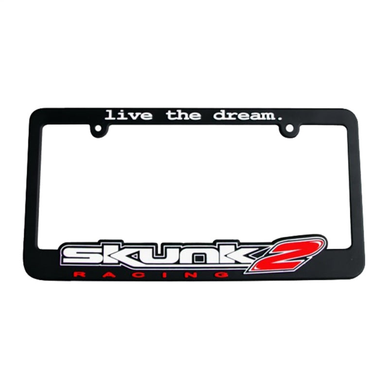 Skunk2 Live The Dream License Plate Frame License Frame Skunk2 Racing
